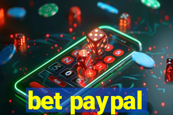 bet paypal